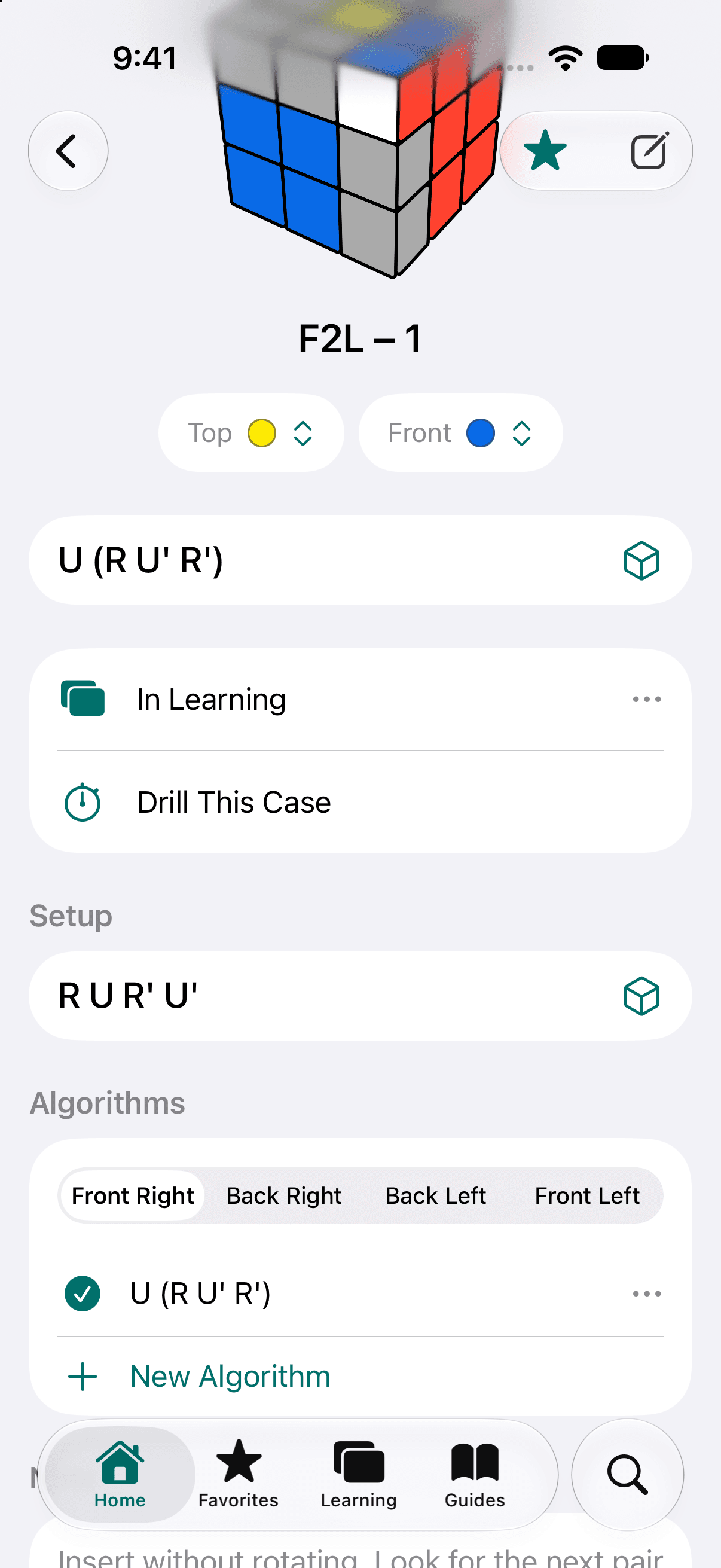 The F2L 1 case on iPhone, top to bottom: the lower part of the case drawn on a cube, Top set to yellow and Front to blue, the algorithm U (R U' R') with a 3D button beside it, an In Learning row and Drill This Case, the setup R U R' U', and the four angles Front Right, Back Right, Back Left and Front Left with the chosen algorithm ticked and a New Algorithm row.